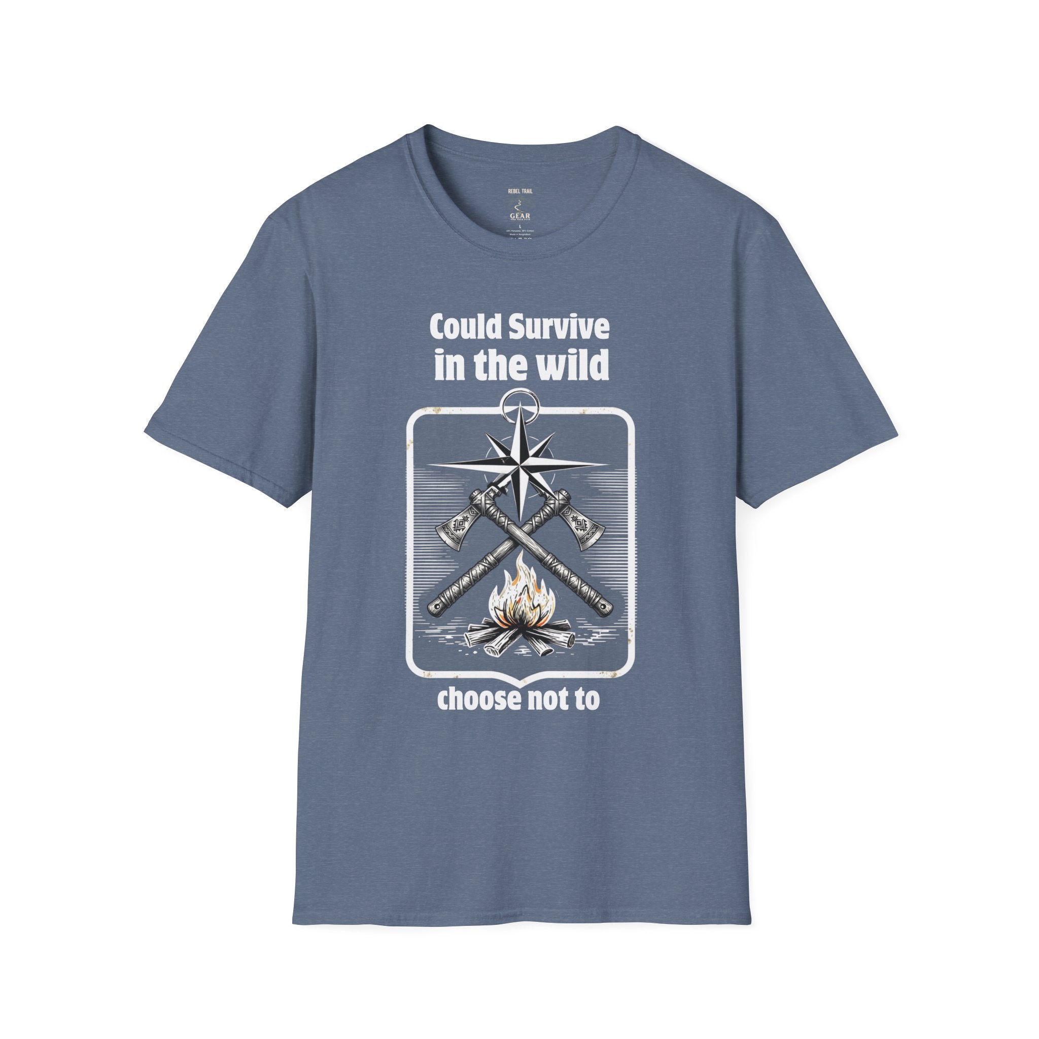 Could Survive in the Wild T-Shirt — Funny Camping Outdoor Tee ("Could Survive in the wild / choose not to")