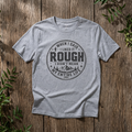 "Rough Life" - Rebel Trail Gear T-Shirt