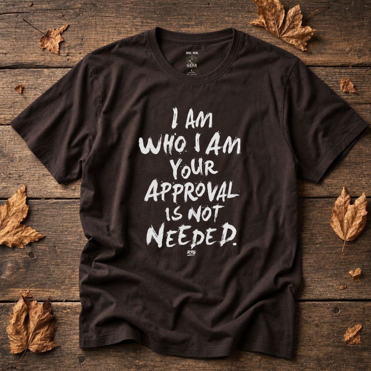 "I Am Who I Am Your Approval Is Not Needed" - Rebel Trail Gear T-Shirt