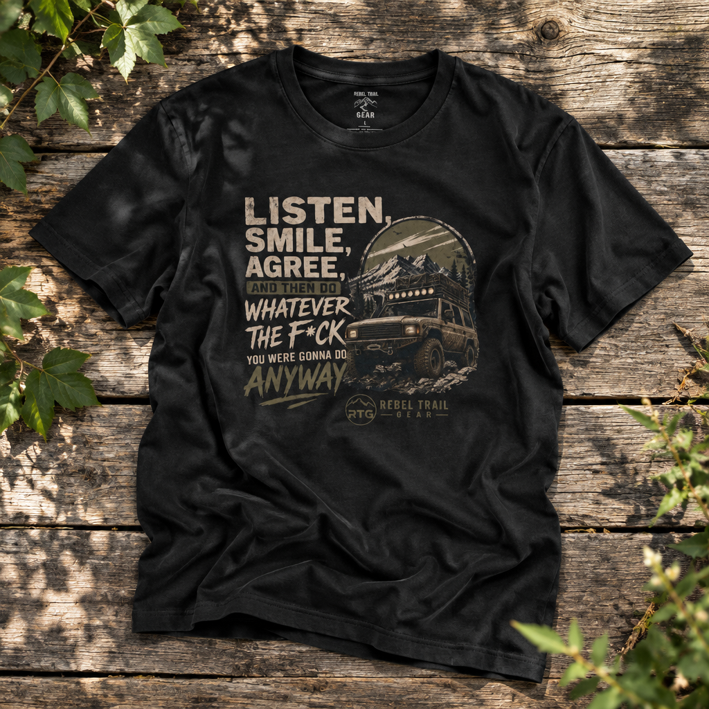 Listen Smile Agree - Rebel Trail Gear T-Shirt