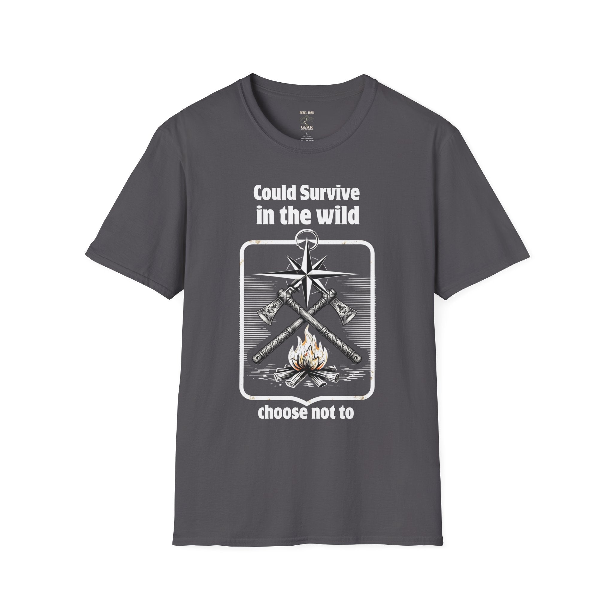 Could Survive in the Wild T-Shirt — Funny Camping Outdoor Tee ("Could Survive in the wild / choose not to")
