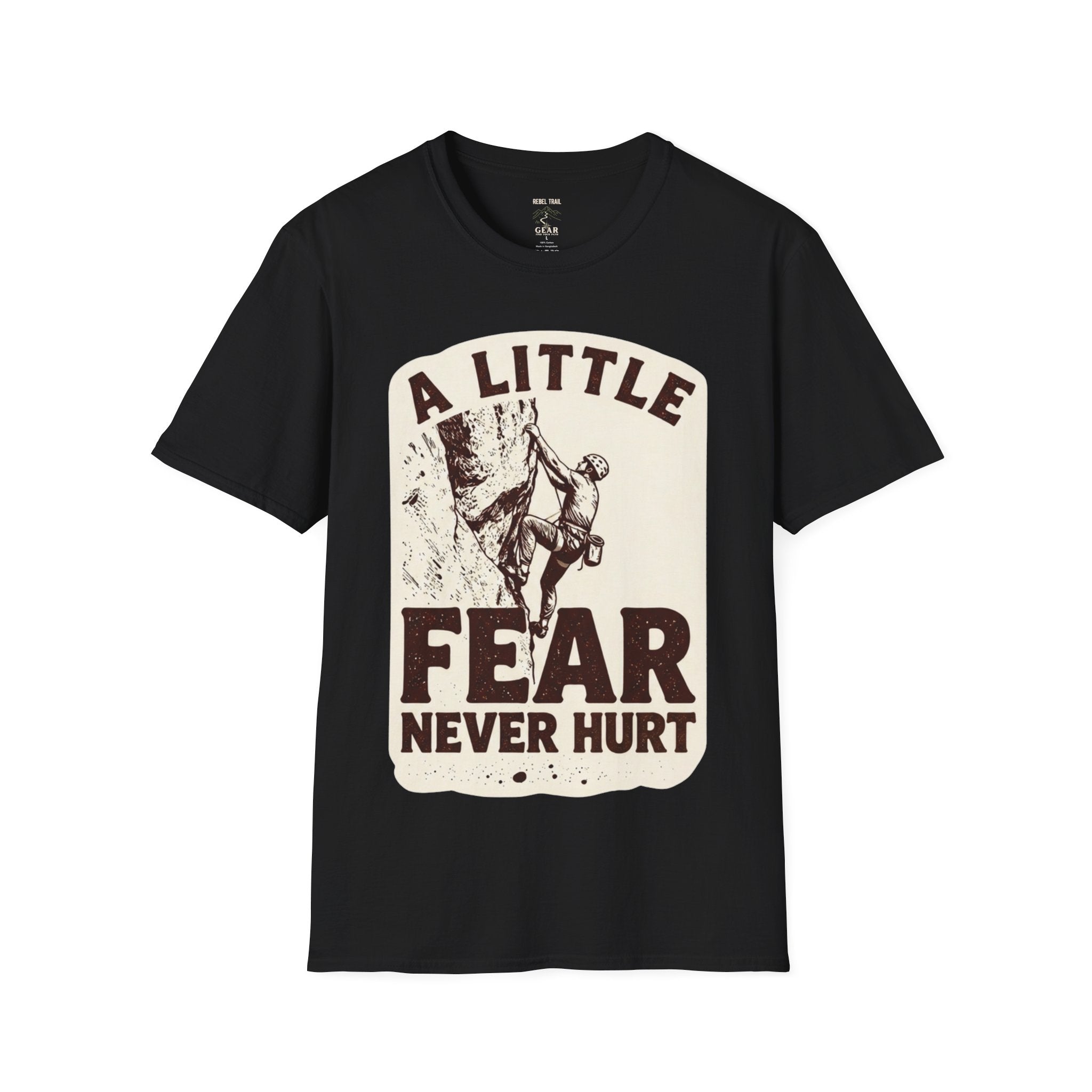 Climbing T-Shirt — "A Little Fear Never Hurt" Vintage Rock Climber Tee